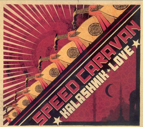 Kalashnik Love - SPEED CARAVAN