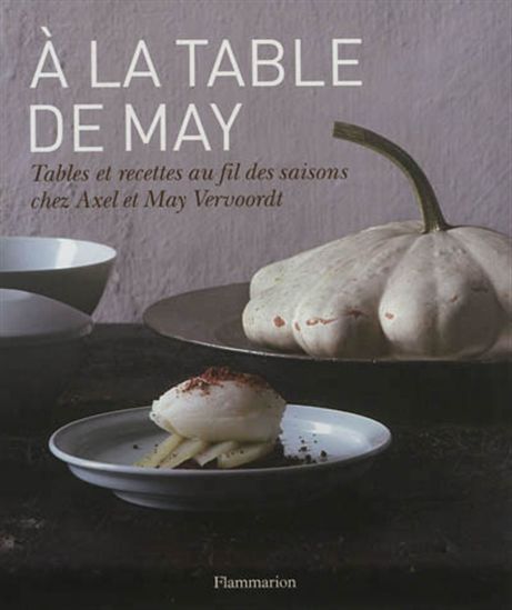 À la table de May - AXEL VERVOORDT - MAY