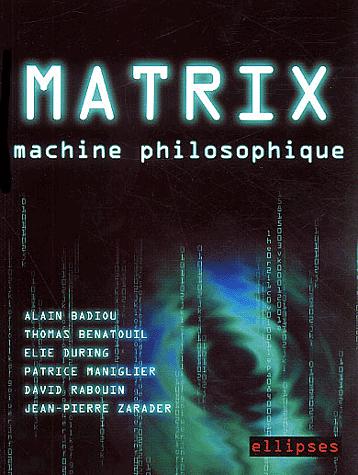 Matrix : machine philosophique - COLLECTIF