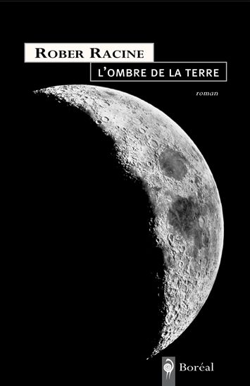 L&#39;Ombre de la terre - ROBERT RACINE