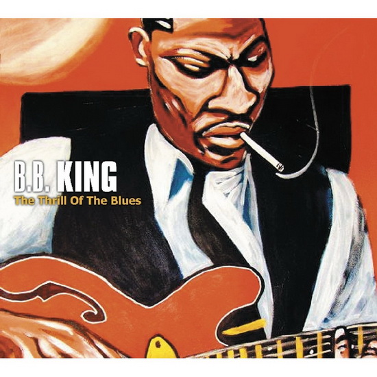 The Thrill Of The Blues - KING B B