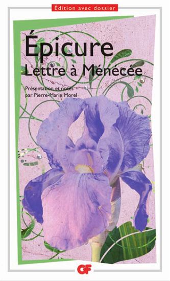 Lettre à Ménécée - EPICURE