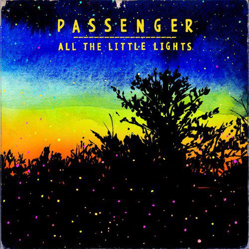 All The Little Lights - PASSENGER