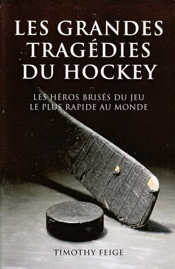 Les Tragédies du hockey - TIMOTHY PEIGE