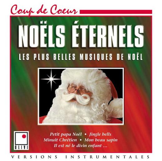 Noëls éternels: Plus belles musiques - COMPILATION