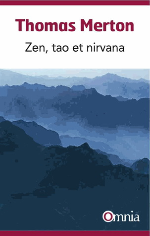 Zen, tao et nirvana - THOMAS MERTON