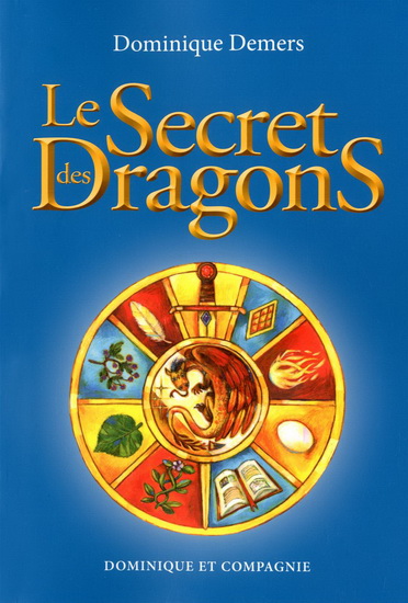 Le Secret des dragons : Sam - DOMINIQUE DEMERS - SOPHIE LUSSIER