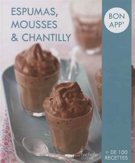 Espumas, mousses et chantilly N. éd. - COLLECTIF