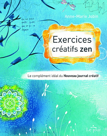 Exercices créatifs zen - ANNE-MARIE JOBIN