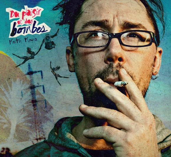 Du plaisir et des bombes - KOUNA KEITH