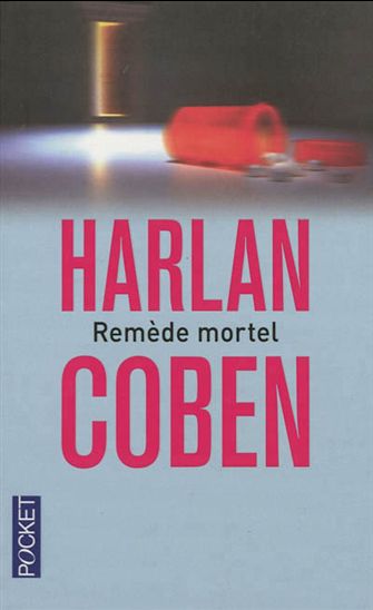 Remède mortel - HARLAN COBEN