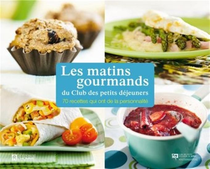Les Matins gourmands du Club des petits déjeuners - COLLECTIF