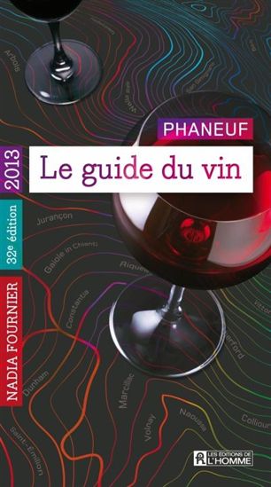 Le Guide Phaneuf du vin 2013 - NADIA FOURNIER