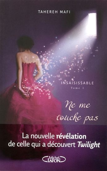 Ne me touche pas #01 - TAHEREH MAFI