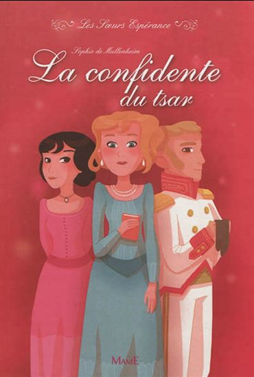 La Confidente du tsar #03 - SOPHIE DE MULLENHEIM