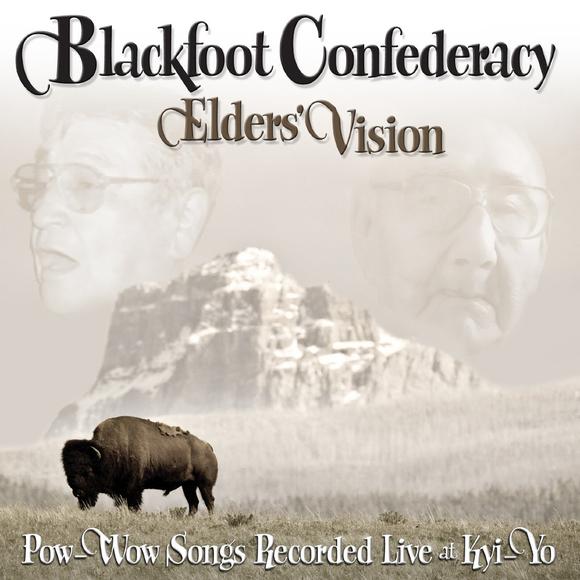 Elders' Vision - BLACKFOOT CONFEDERACY