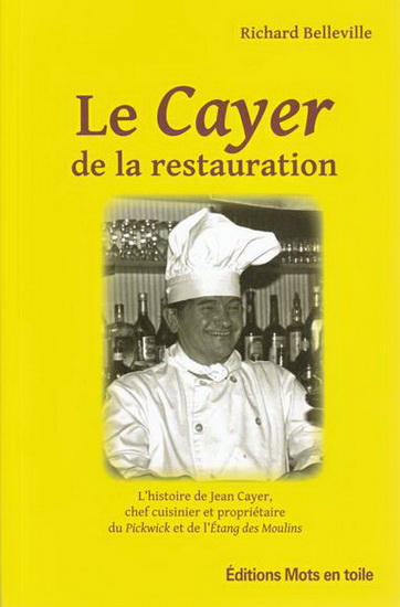 Le Cayer de la restauration - RICHARD BELLEVILLE