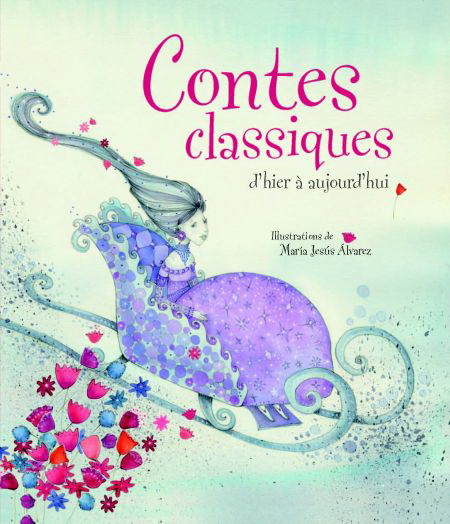Contes classiques d&#39;hier à aujourd&#39;hui - MARIA JESUS ALVAREZ