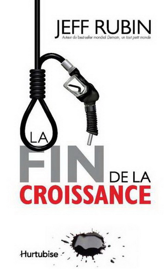 La Fin de la croissance - JEFF RUBIN