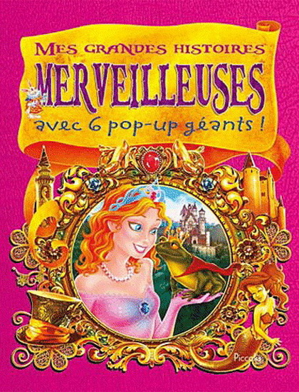 Mes grandes histoires merveilleuses - COLLECTIF