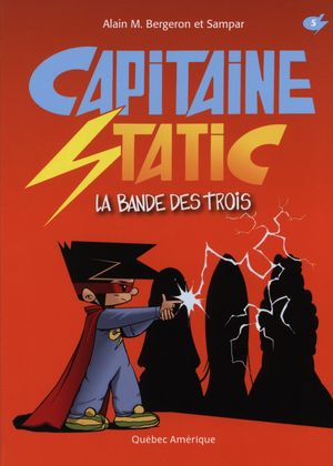 La Bande des trois #05 - ALAIN M BERGERON - SAMPAR