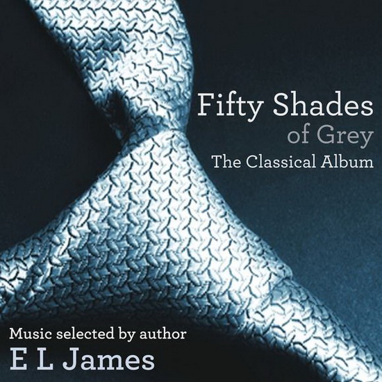 Fifty Shades Of Grey: Classical Album - JAMES EL (SELECTED BY)
