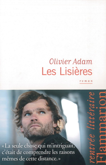 Les Lisières - OLIVIER ADAM