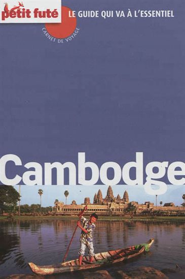 Cambodge N. éd. - DOMINIQUE AUZIAS - JEAN-PAUL LABOURDETTE
