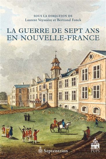La Guerre de Sept Ans en Nouvelle-France - COLLECTIF