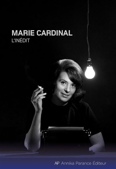 L'Inédit - MARIE CARDINAL
