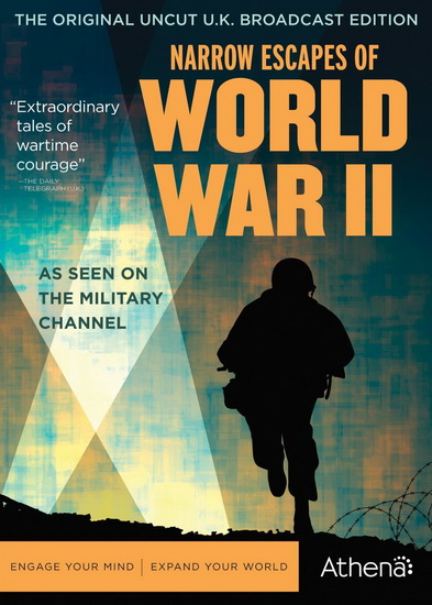 Narrow Escapes of World War II - 