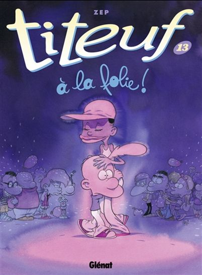 À la folie ! #13 - ZEP
