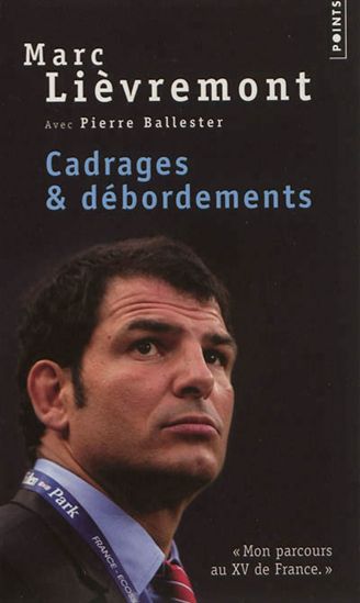 Cadrages & débordements - PIERRE BALLESTER - MARC LIÈVREMONT