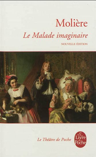 Le Malade imaginaire N. éd. - MOLIÈRE