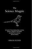 The Science magpie - SIMON FLYNN