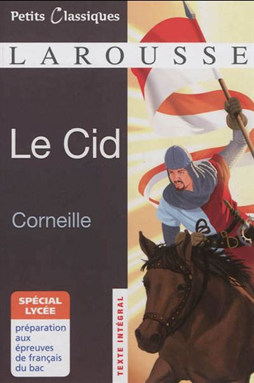 Le Cid - PIERRE CORNEILLE