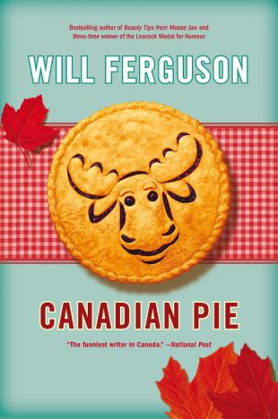 Canadian pie - WILL FERGUSON