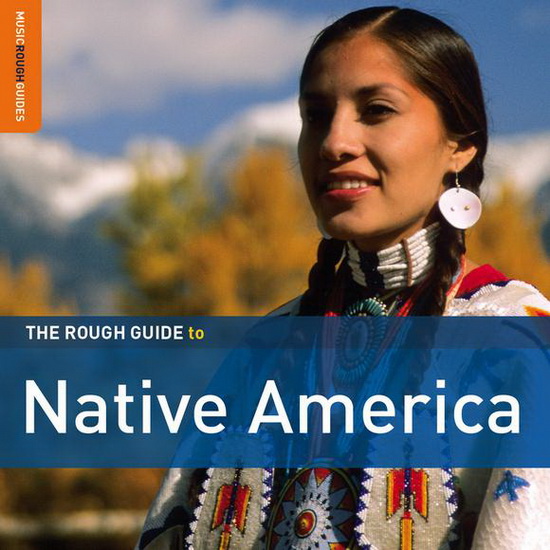 Rough Guide to Native America - 2nd. Edition (2CD) - COMPILATION