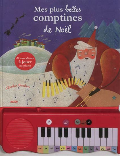 Mes plus belles comptines de Noël - CLAUDIA BORDIN