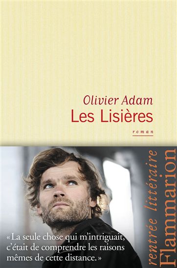 Les Lisières - OLIVIER ADAM
