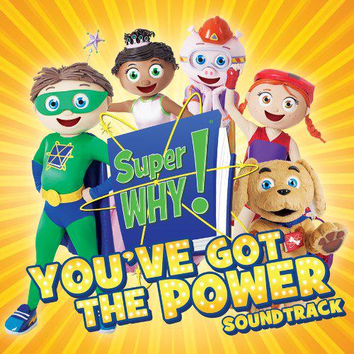 You've Got The Power - SUPER WHY!