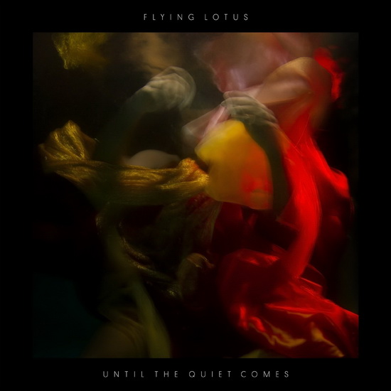 Until The Quiet Comes (2Vinyl) - FLYING LOTUS