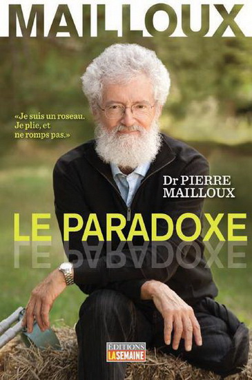 Mailloux, le paradoxe - PIERRE MAILLOUX