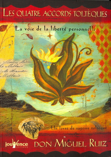 Les Quatre accords toltèques : la voie de la liberté personnelle (édition limitée) - MIGUEL RUIZ