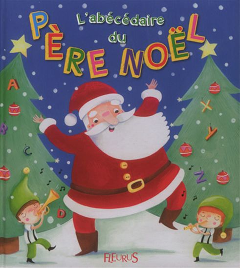 L&#39;Abécédaire du Père Noël - MÉLANIE GRANDGIRARD - KARINE THENOZ