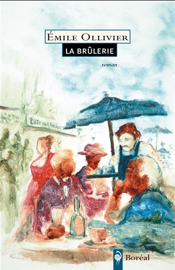 La Brûlerie - EMILE OLLIVIER