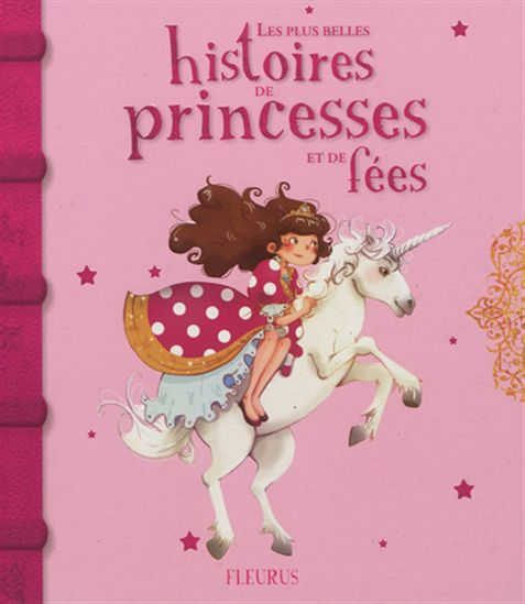 Les Plus belles histoires de princesses et de fées - COLLECTIF