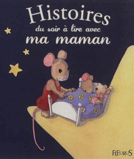 Histoires du soir à lire avec ma maman - COLLECTIF