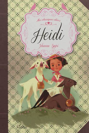 Heïdi - JOHANNA SPYRI - ANNETTE MARNAT