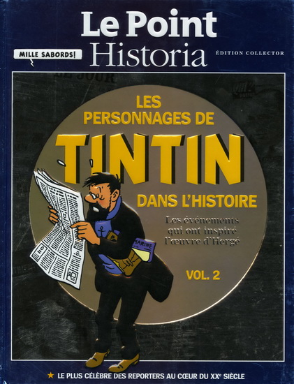 Les Personnages de Tintin dans l'histoire T.02 Les événements qui ont inspiré l'oeuvre d'Hergé - COLLECTIF